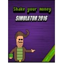 Shake Your Money Simulator 2016 Steam Key GLOBAL