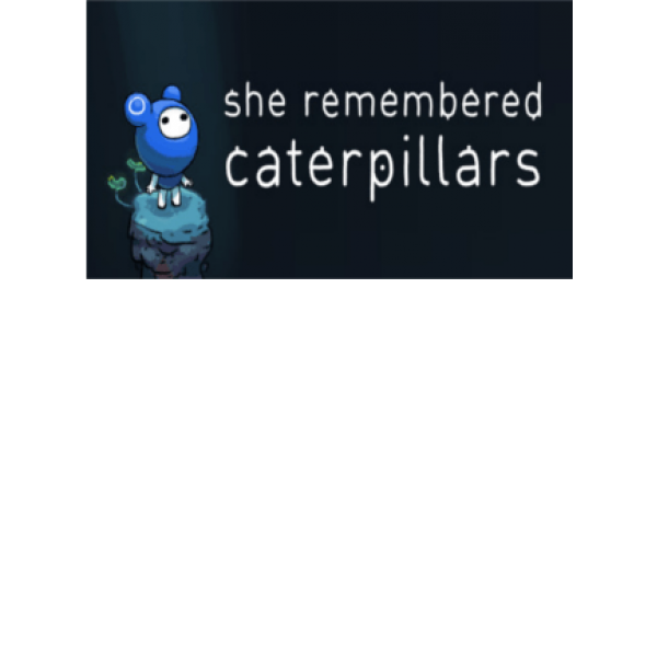 She Remembered Caterpillars Steam Key GLOBAL