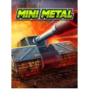 Mini Metal Steam Key GLOBAL