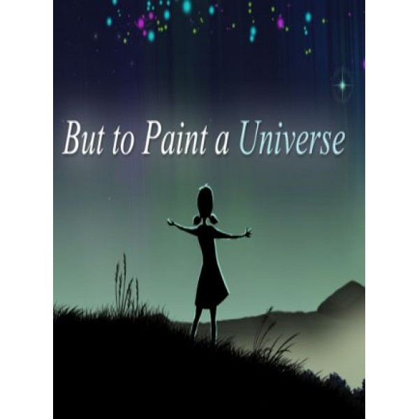 But to Paint a Universe Steam Key GLOBAL