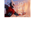 TO THE TOP VR Steam Key GLOBAL
