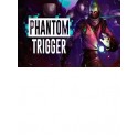 Phantom Trigger Steam Key GLOBAL