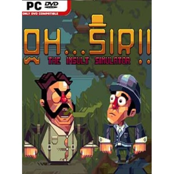 Oh...Sir!! The Insult Simulator Steam Key GLOBAL