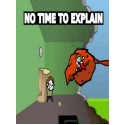 No Time To Explain Remastered Steam Key GLOBAL
