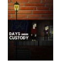 Days Under Custody Steam Key GLOBAL