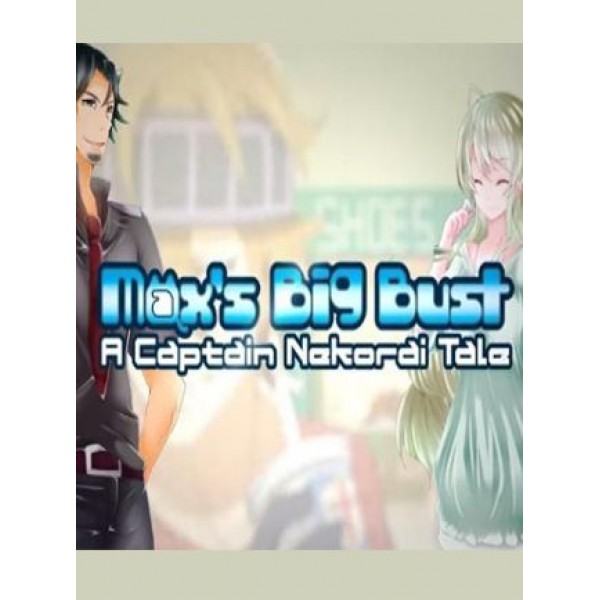 Max's Big Bust - A Captain Nekorai Tale Steam Gift GLOBAL