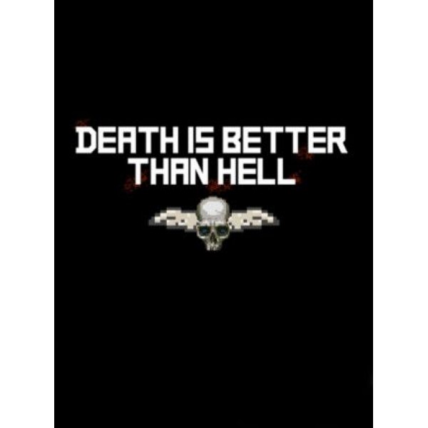Death is better than Hell Steam PC Key GLOBAL