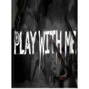 PLAY WITH ME Steam Key GLOBAL