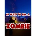 69 Ways to Kill a Zombie VR Steam Gift GLOBAL