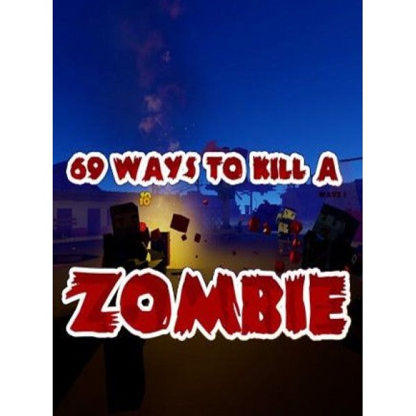 69 Ways to Kill a Zombie VR Steam Gift GLOBAL