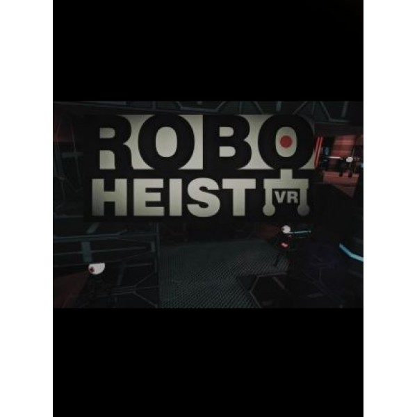 RoboHeist VR Steam Key GLOBAL
