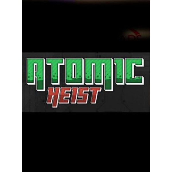 Atomic Heist Steam Key GLOBAL