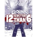 12 is Better Than 6 Steam Key GLOBAL