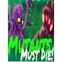 Mutants Must Die! Steam Key GLOBAL