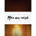 Mike was Сursed Steam Key GLOBAL