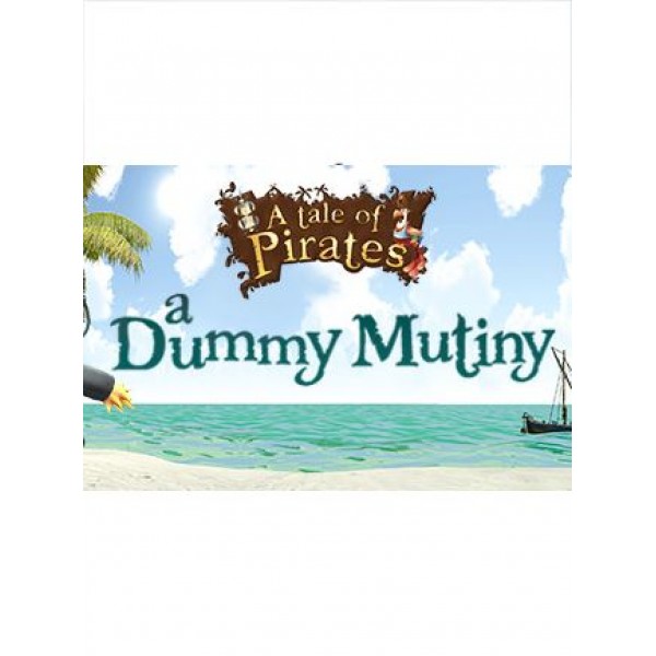 A Tale of Pirates: a Dummy Mutiny Steam Key GLOBAL
