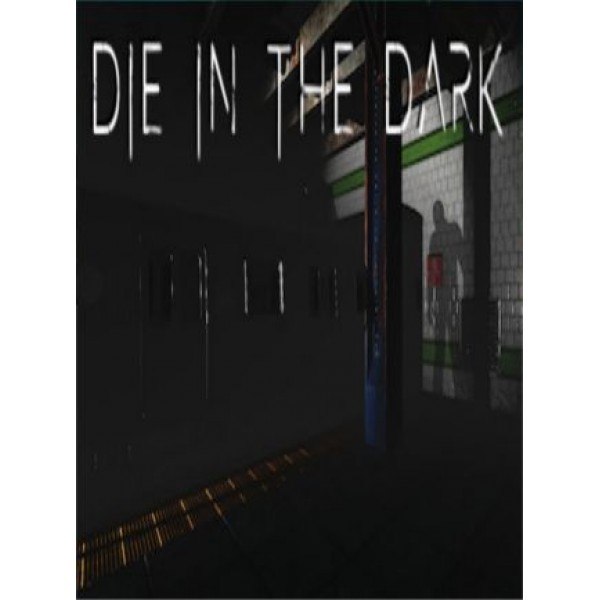 Die In The Dark Steam Key GLOBAL