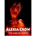 Alexia Crow and the Cave of Heroes Steam Key GLOBAL