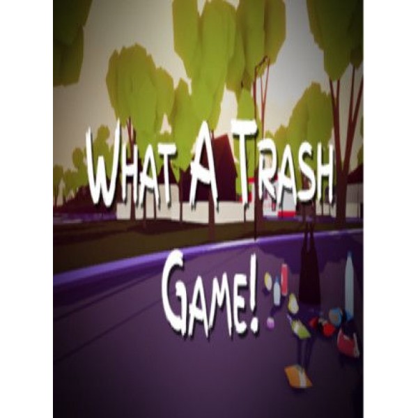 What A Trash Game! Steam Key GLOBAL