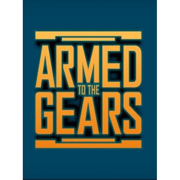 Armed to the Gears Steam Key GLOBAL