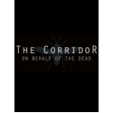 The Corridor: On Behalf Of The Dead Steam Key GLOBAL
