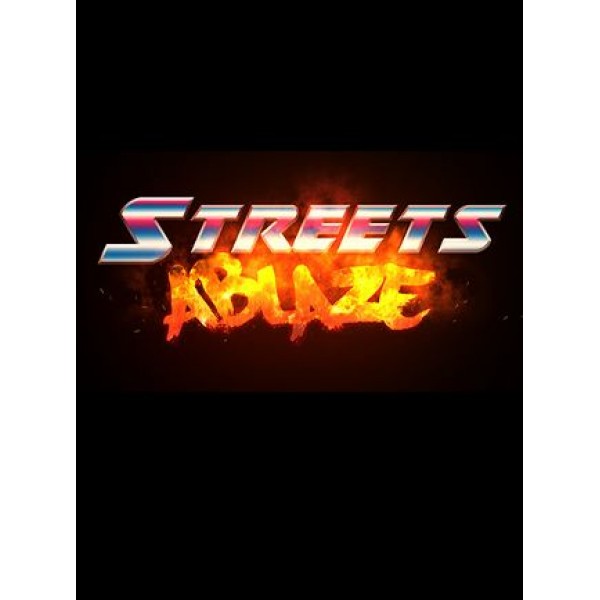 Streets Ablaze Steam Key GLOBAL