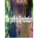The path to domination Steam Key GLOBAL