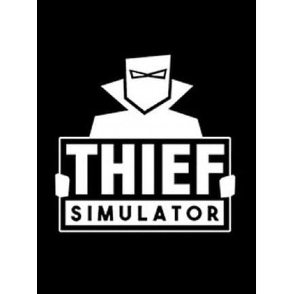 Thief Simulator Steam Key GLOBAL