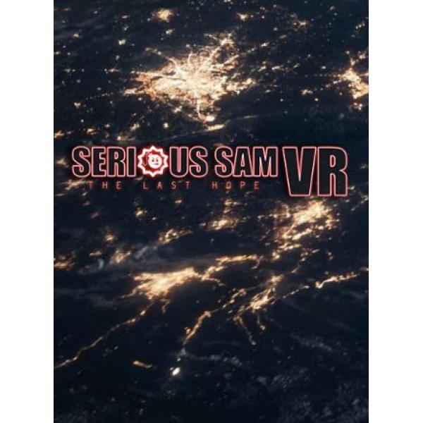 Serious Sam VR: The Last Hope Steam Key GLOBAL