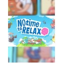 No Time to Relax Steam Key GLOBAL