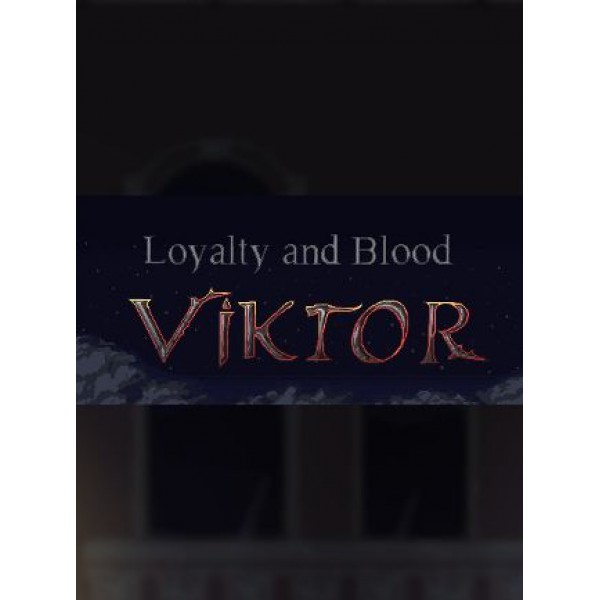 Loyalty and Blood: Viktor Origins Steam Key GLOBAL