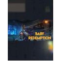 Baby Redemption Steam Key GLOBAL
