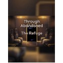 Through Abandoned: The Refuge Steam Key GLOBAL