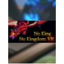 No King No Kingdom VR Steam Key GLOBAL