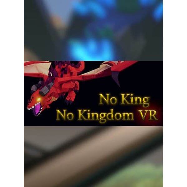 No King No Kingdom VR Steam Key GLOBAL