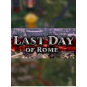 Last Day of Rome Steam Key GLOBAL