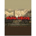 Wanna Survive - Steam - Key (GLOBAL)