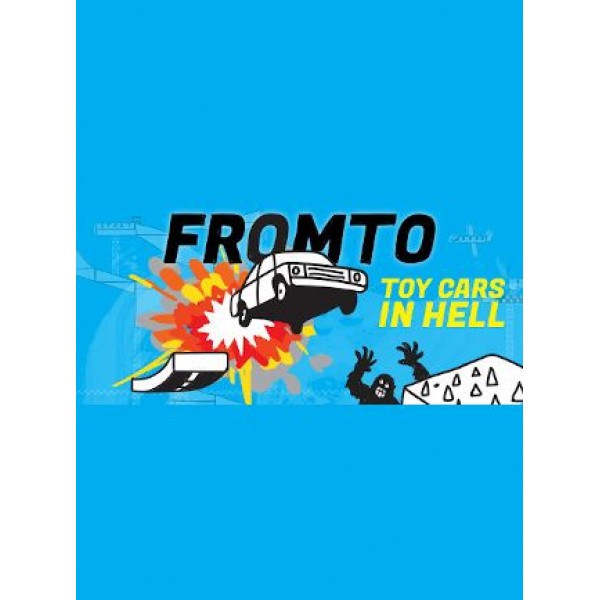 Fromto: Toy Cars in Hell - Steam - Key GLOBAL