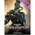 WARHAMMER 40,000: INQUISITOR - MARTYR COMPLETE COLLECTION - Steam - Gift GLOBAL