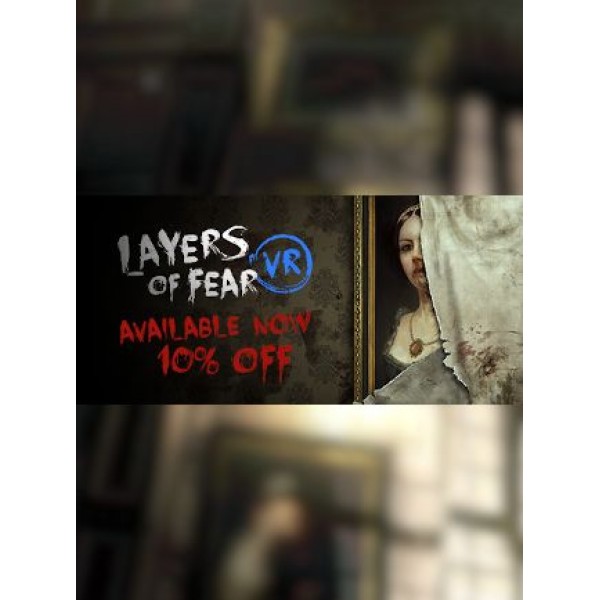 Layers of Fear VR - Steam - Key GLOBAL