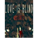 Love is Blind: Mutants (PC) - Steam Key - GLOBAL