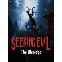 Seeking Evil: The Wendigo Steam Key GLOBAL