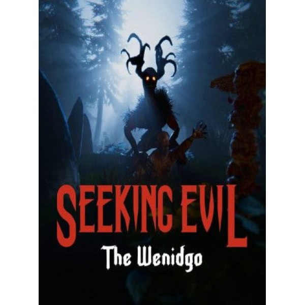Seeking Evil: The Wendigo Steam Key GLOBAL